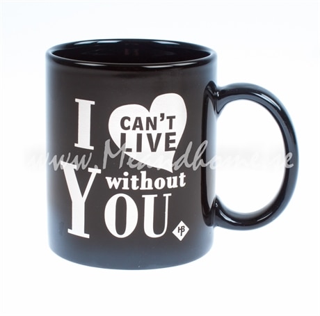 Mugg I Cant´t Live Without You
